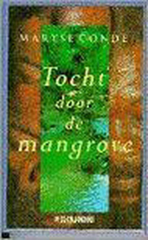 Tocht door de mangrove 9789062653485, Livres, Romans, Envoi