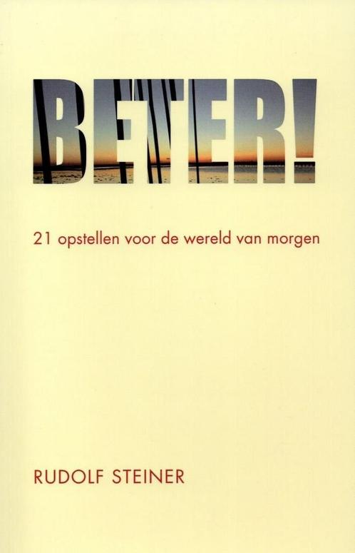 Beter! - Rudolf Steiner - 9789073310414 - Paperback, Boeken, Esoterie en Spiritualiteit, Verzenden