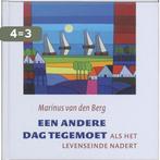 Een Andere Dag Tegemoet 9789079001309 Marjan van den Berg, Boeken, Verzenden, Zo goed als nieuw, Marjan van den Berg