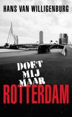 Doet mij maar Rotterdam 9789045311265 H. van Willigenburg, Verzenden, H. van Willigenburg