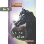 Na de storm / Paardenranch Heartland 9789020694796, Boeken, Verzenden, Zo goed als nieuw, Lauren Brooke