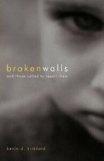 Broken Walls.by Kirkland, D. New   ., Kirkland, Kevin D., Verzenden
