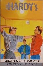 The Hardys / Zaak 4 Vechten tegen jezelf / Hardy boys / 4, Boeken, Verzenden, Gelezen, F.W. Dixon