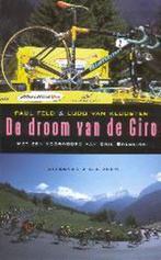 Droom Van De Giro 9789020407709, Boeken, Sportboeken, Gelezen, Paul Feld, Ludo van Klooster, Verzenden