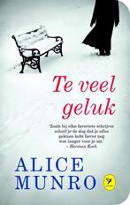Te veel geluk / Colibri-bibliotheek / 37 9789462370876, Boeken, Verzenden, Gelezen, Alice Munro