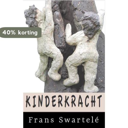 Kinderkracht 9789082757729 Frans Swartelé, Boeken, Studieboeken en Cursussen, Gelezen, Verzenden