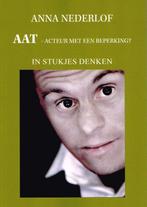 Aat - Acteur met een beperking? 9789402229950, Livres, Art & Culture | Danse & Théâtre, Anna Nederlof, Verzenden