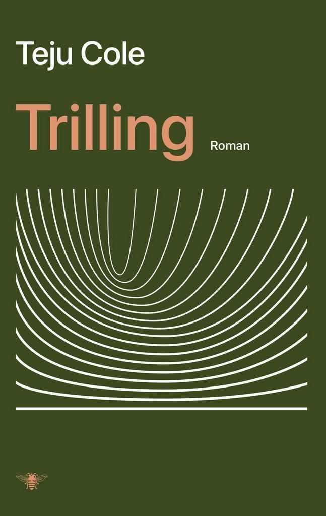 Trilling (9789403130439, Teju Cole), Boeken, Romans, Nieuw, Verzenden