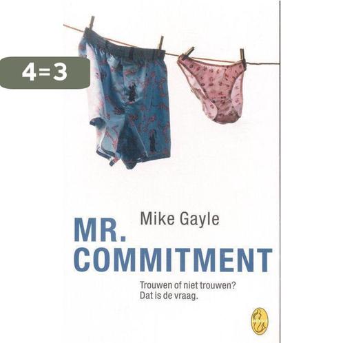 Mr Commitment 9789058312532 Mike Gayle, Boeken, Romans, Zo goed als nieuw, Verzenden