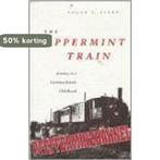 The Peppermint Train 9780813011097 Edgar E. Stern, Verzenden, Zo goed als nieuw, Edgar E. Stern