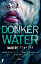 Donker water / Erika Foster / 3 9789022598887 Robert Bryndza, Boeken, Verzenden, Zo goed als nieuw, Robert Bryndza