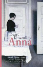 Anna 9789461648716 Dezs Kosztolányi, Verzenden, Zo goed als nieuw, Dezs Kosztolányi