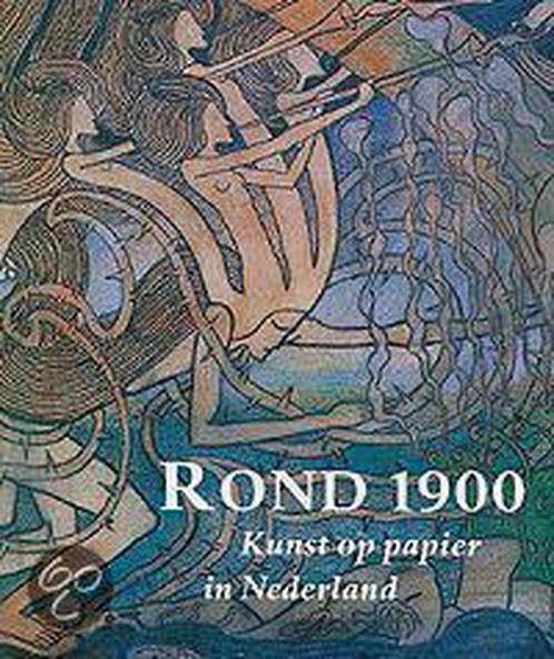 Rond 1900 9789040094040, Boeken, Kunst en Cultuur | Beeldend, Gelezen, Verzenden