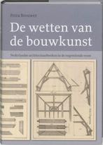 De wetten van de bouwkunst 9789056627713, Gelezen, Petra Brouwer, Verzenden