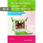 De onstuitbare opkomst van de leermachine 9789023242871, Verzenden, Zo goed als nieuw, M. Mirande