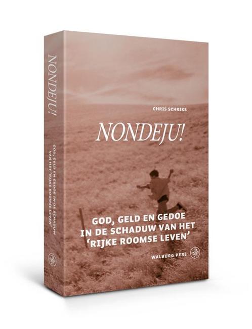Nondeju! 9789057303296 C.F.J. Schriks, Boeken, Literatuur, Zo goed als nieuw, Verzenden