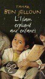 L Islam Explique Aux Enfants 9782020536257, Boeken, Gelezen, Tahar Ben Jelloun, Verzenden