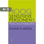 Hoog sensitieve personen en pyschotherapie 9789029573849, Boeken, Verzenden, Gelezen, Elaine N. Aron