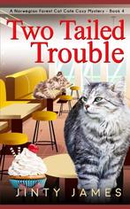 Norwegian Forest Cat Café Cozy Mystery- Two Tailed Trouble, Verzenden, Gelezen, Jinty James