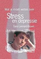 Stress en depressie / Wat jij wilt weten over 9789055662760, Verzenden, Zo goed als nieuw, S. Lennard-Brown