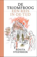 De triomfboog 9789078653592 Rosita Steenbeek, Boeken, Verzenden, Zo goed als nieuw, Rosita Steenbeek