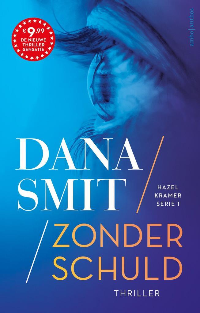 Hazel Kramer 1 - Zonder schuld (9789026362910, Dana Smit), Antiek en Kunst, Antiek | Boeken en Manuscripten, Verzenden