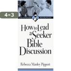 How to Lead a Seeker Bible Discussion 9780830821211, Boeken, Verzenden, Gelezen, Rebecca Manley Pippert