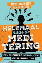 Helemaal naar de meditering 9789462960954, Verzenden, Gelezen, Mark Siegenbeek van Heukelom