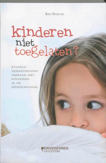 Kinderen niet toegelaten? 9789058266507 K. Dierickx, Verzenden, K. Dierickx