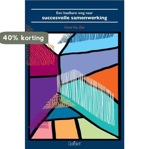 Een haalbare weg naar succesvolle samenwerking 9789044134902, Boeken, Politiek en Maatschappij, Zo goed als nieuw, Verzenden