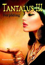 Ferjilding / Tantalus / 3 9789089547323 Manuela Köster, Boeken, Verzenden, Gelezen, Manuela Köster