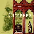 Pierre Cuypers 1827-1921 9789066116368 I. Montijn, Verzenden, I. Montijn