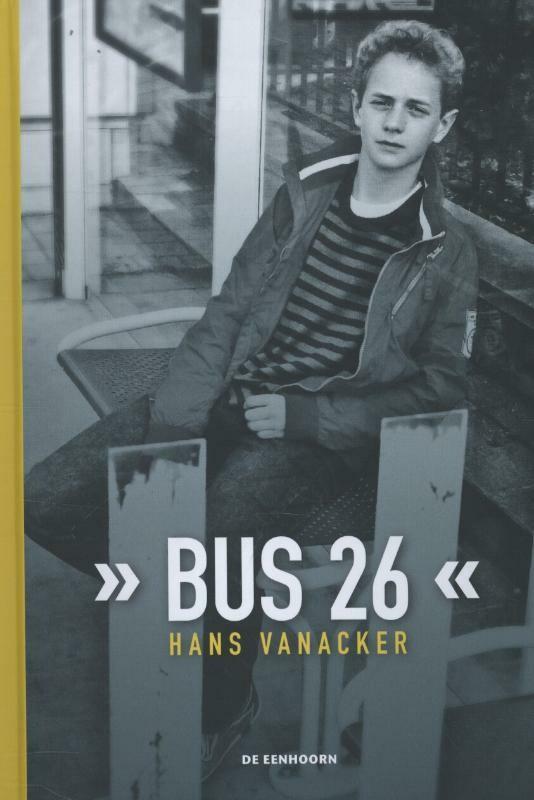 Bus 26 9789058388001 Hans Vanacker, Boeken, Kinderboeken | Jeugd | 10 tot 12 jaar, Zo goed als nieuw, Verzenden