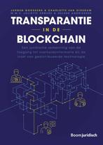 Transparantie in de blockchain 9789462127104, Boeken, Zo goed als nieuw, Jurgen Goossens, Charlotte van Oirsouw, Verzenden