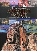 Grand atlas des merveilles du monde  Collectif  Book, Collectif, Verzenden