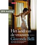 Het land van de vrouwen 9789044518412 Gioconda Belli, Verzenden, Gioconda Belli