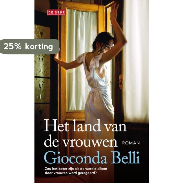 Het land van de vrouwen 9789044518412 Gioconda Belli, Livres, Romans, Envoi