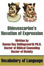 Shinvescarines Novation of Expression:Vocabula., Zo goed als nieuw, Verzenden, Hollingsworth, Damon R.