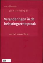 Veranderingen In De Belastingrechtspraak 9789012387736, Boeken, Verzenden, Zo goed als nieuw, J.W. van den Berge