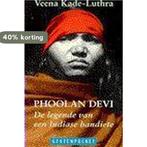 Phoolan devi legende van een indiase bandiete 9789052263045, Boeken, Verzenden, Gelezen, Veena Kade