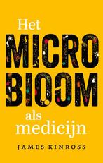 Het microbioom als medicijn 9789057125775, Boeken, James Kinross, Zo goed als nieuw, Verzenden