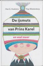 De Ijsmuts Van Prins Karel En Veel Meer 9789029010993, Boeken, Gelezen, VOF de Kunst, Fiep Westendorp, Verzenden
