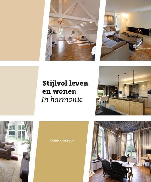 Stijlvol leven en wonen 9789056155971 Patrick Retour, Boeken, Hobby en Vrije tijd, Gelezen, Verzenden