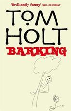 Barking 9781841492865 Tom Holt, Verzenden, Gelezen, Tom Holt