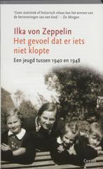 Het gevoel dat er iets niet klopte 9789059362512, Boeken, Verzenden, Gelezen, Ilka von Zeppelin