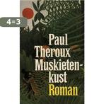 Muskietenkust / Grote ABC / nr. 484 9789029548922, Boeken, Verzenden, Gelezen, Paul Theroux