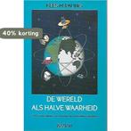 WERELD ALS HALVE WAARHEID 9789062916023 Paling, Verzenden, Paling