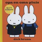 opa en oma pluis op zn Brabants 9789056152901 Dick Bruna, Verzenden, Gelezen, Dick Bruna