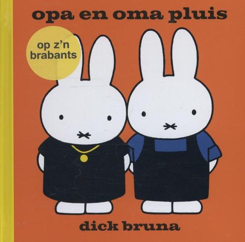 opa en oma pluis op zn Brabants 9789056152901 Dick Bruna, Boeken, Kinderboeken | Baby's en Peuters, Gelezen, Verzenden
