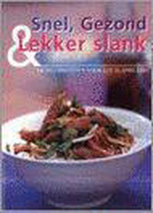 Snel, Gezond & Lekker Slank 9789058433855, Livres, Livres de cuisine, Envoi